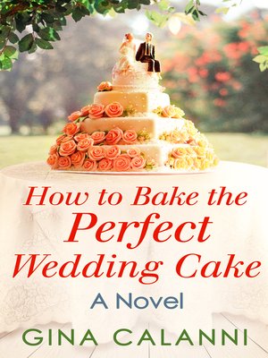 cover image of How to Bake the Perfect Wedding Cake
